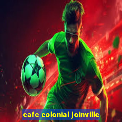 cafe colonial joinville